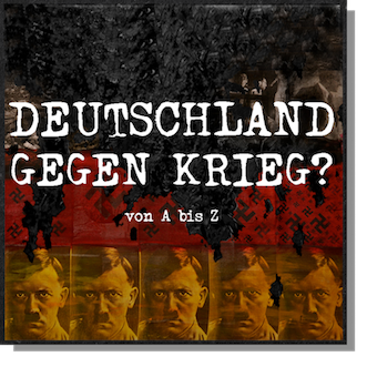 300pxlink=Deutschland gegen Krieg (von A bis Z)