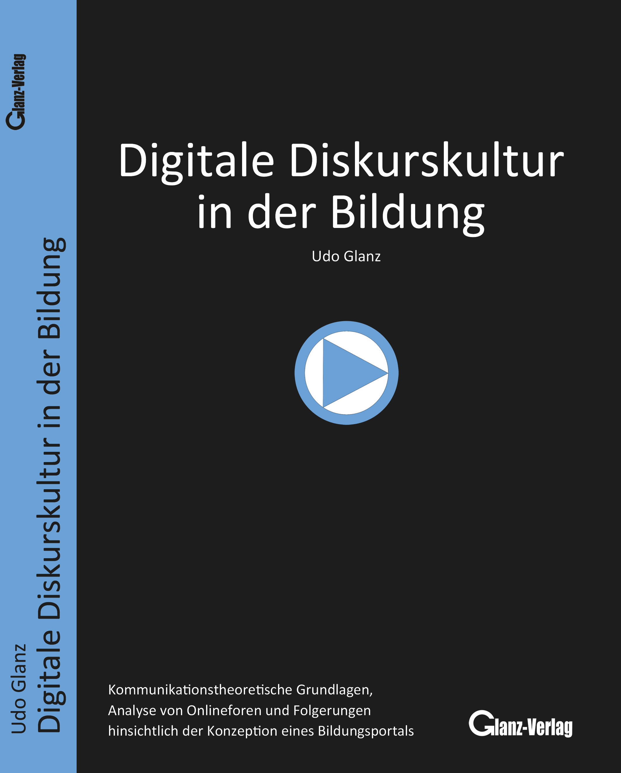 Glanz, Udo; Digitale Diskurskultur in der Bildung: Print bei Amazon, Buchhandel.de oder Deutsche Nationalbibliothek