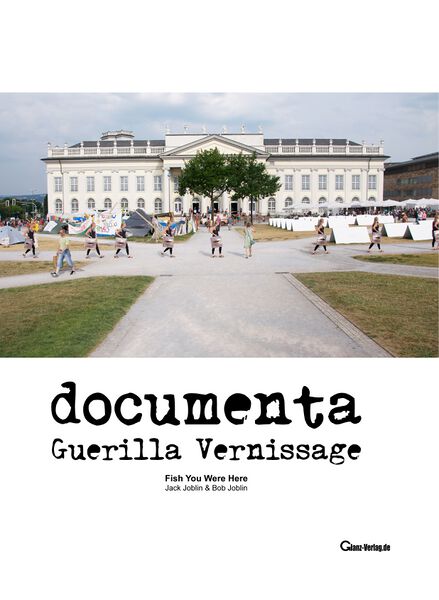 Datei:* Frontcover - documenta Guerilla Vernissage - Jack Joblin.jpg